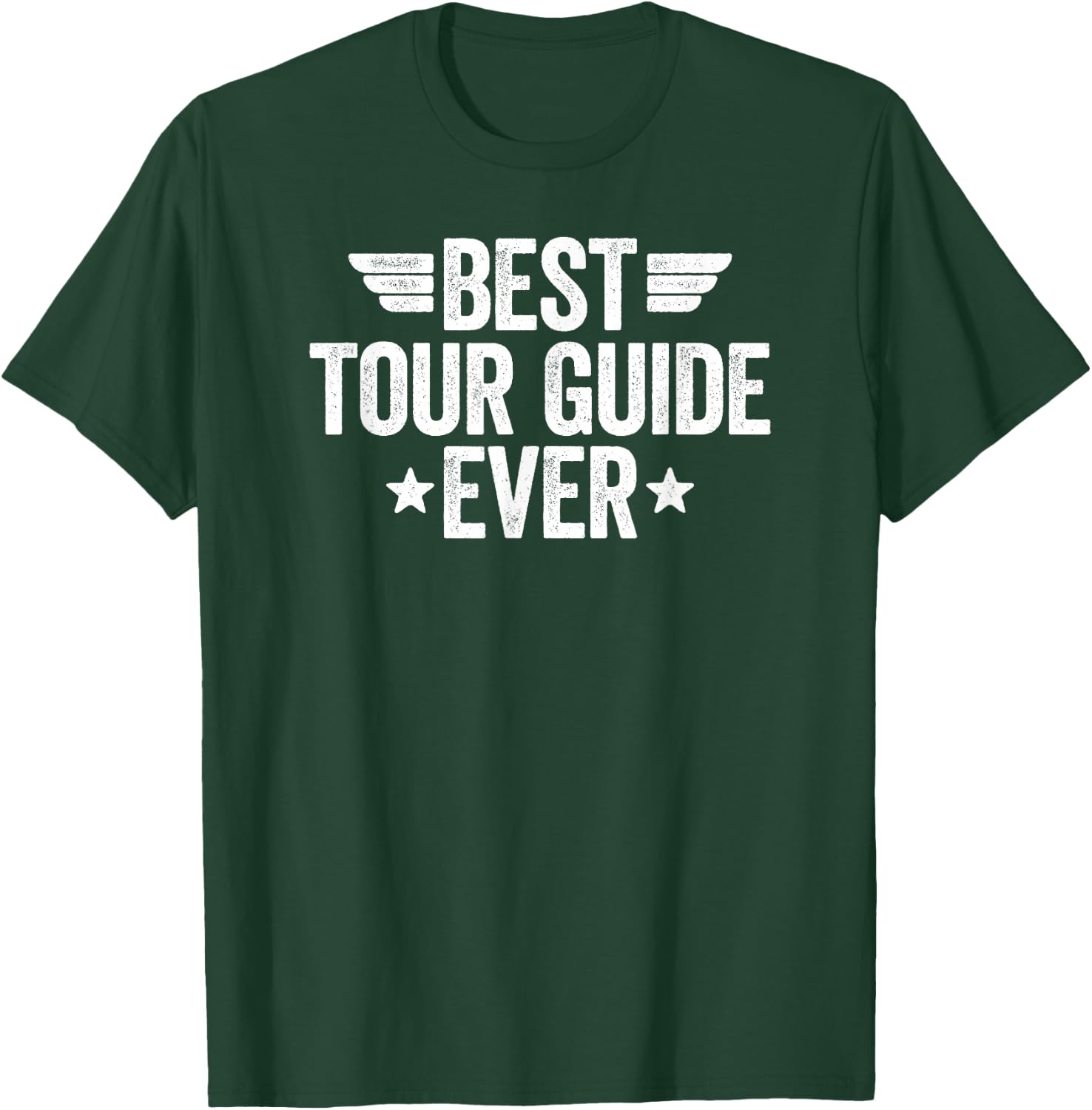 Best Tour Guide Ever T-Shirt - T-Shirt | Forest