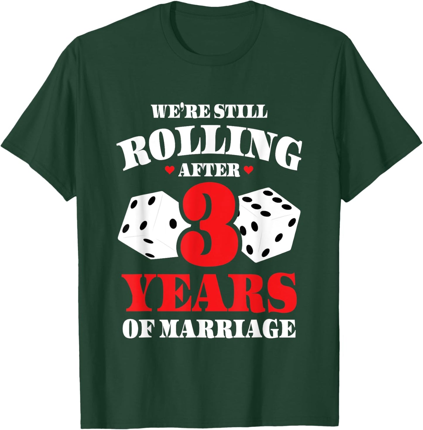 Couples Married 3 Years - Funny 3rd Wedding Anniversary T-Shirt - T-Shirt | Forest