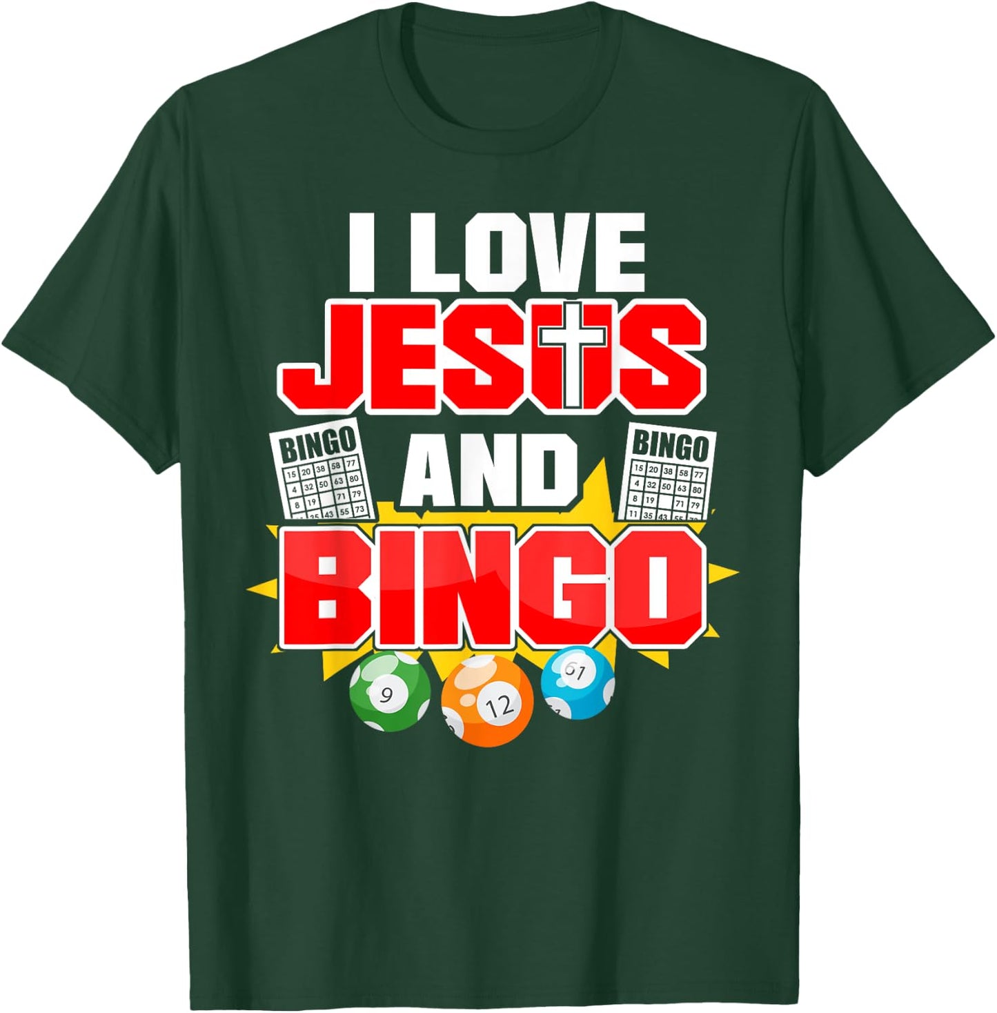 Bingo Player Jesus Faith Christian I Love Jesus And Bingo T-Shirt - T-Shirt | Forest