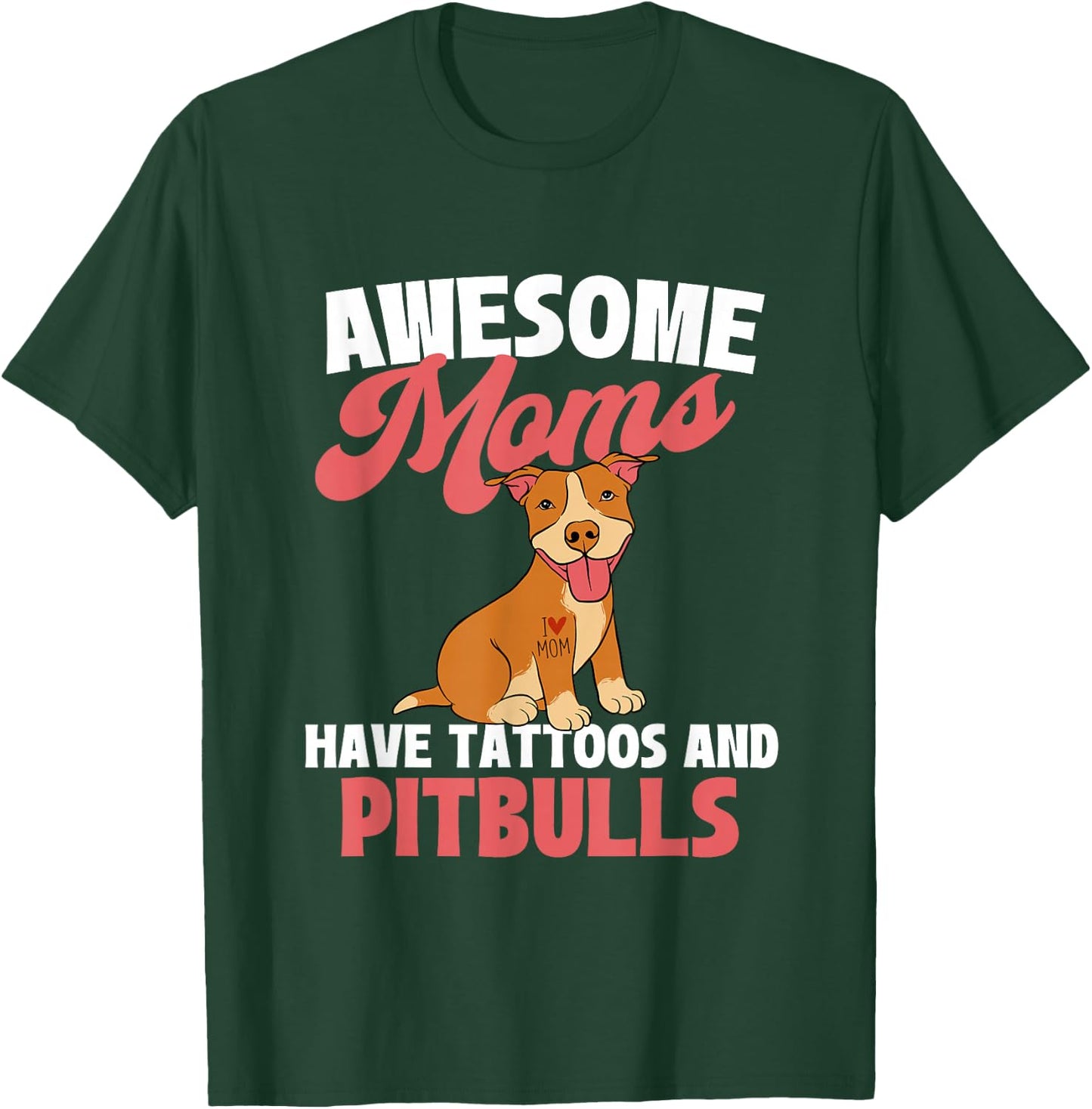 Awesome Moms Have Tattoos And Pitbulls - Canine Dog Breeder Women T-Shirt - T-Shirt | Forest