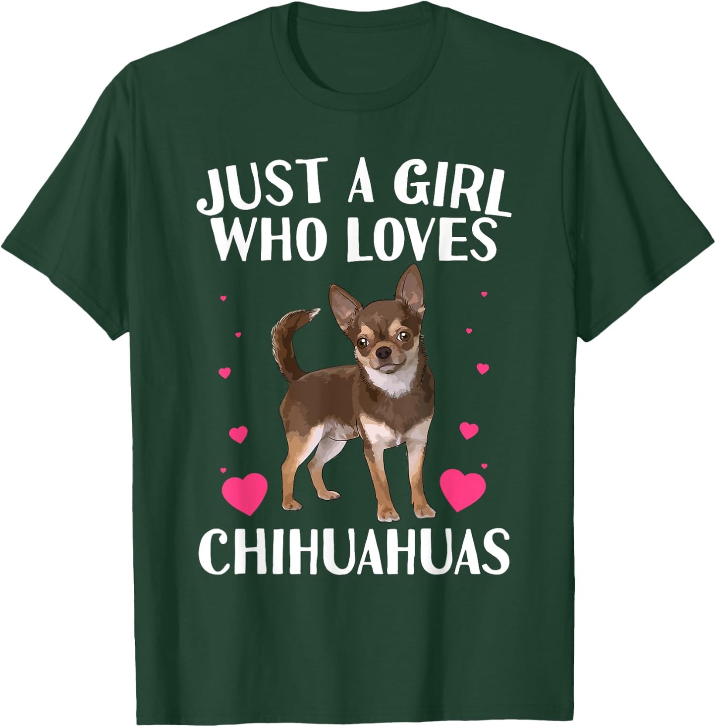 Funny Chihuahua Design For Girls Kids Women Chihuahua Lovers T-Shirt - T-Shirt | Forest