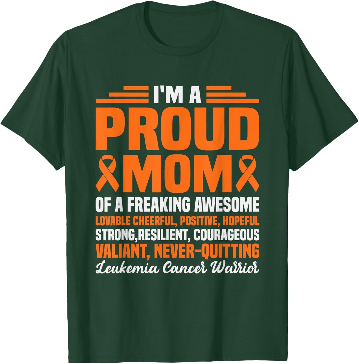 I'm Proud Mom Of Freaking Awesome Funny Leukemia Awareness T-Shirt - T-Shirt | Forest