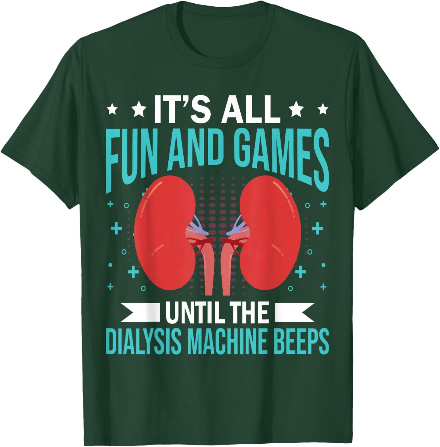 Renal Dialysis Nurse T-Shirt - T-Shirt | Forest