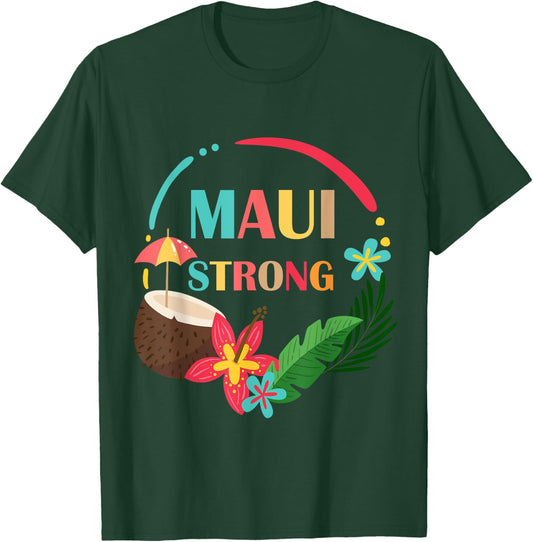 Pray for Maui Hawaii Strong Lahaina Hawaiian Floral Islands T-Shirt - T-Shirt | Forest