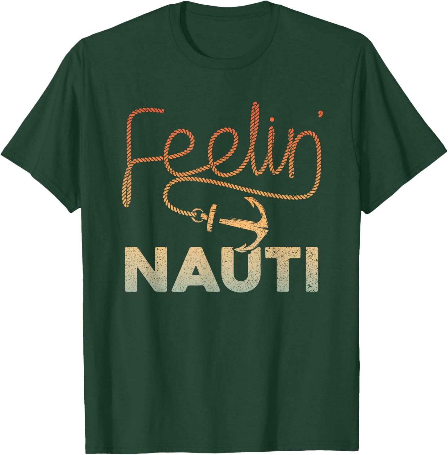 Cool Boating Women Feeling Nauti Boat Captain Boater T-Shirt - T-Shirt | Forest