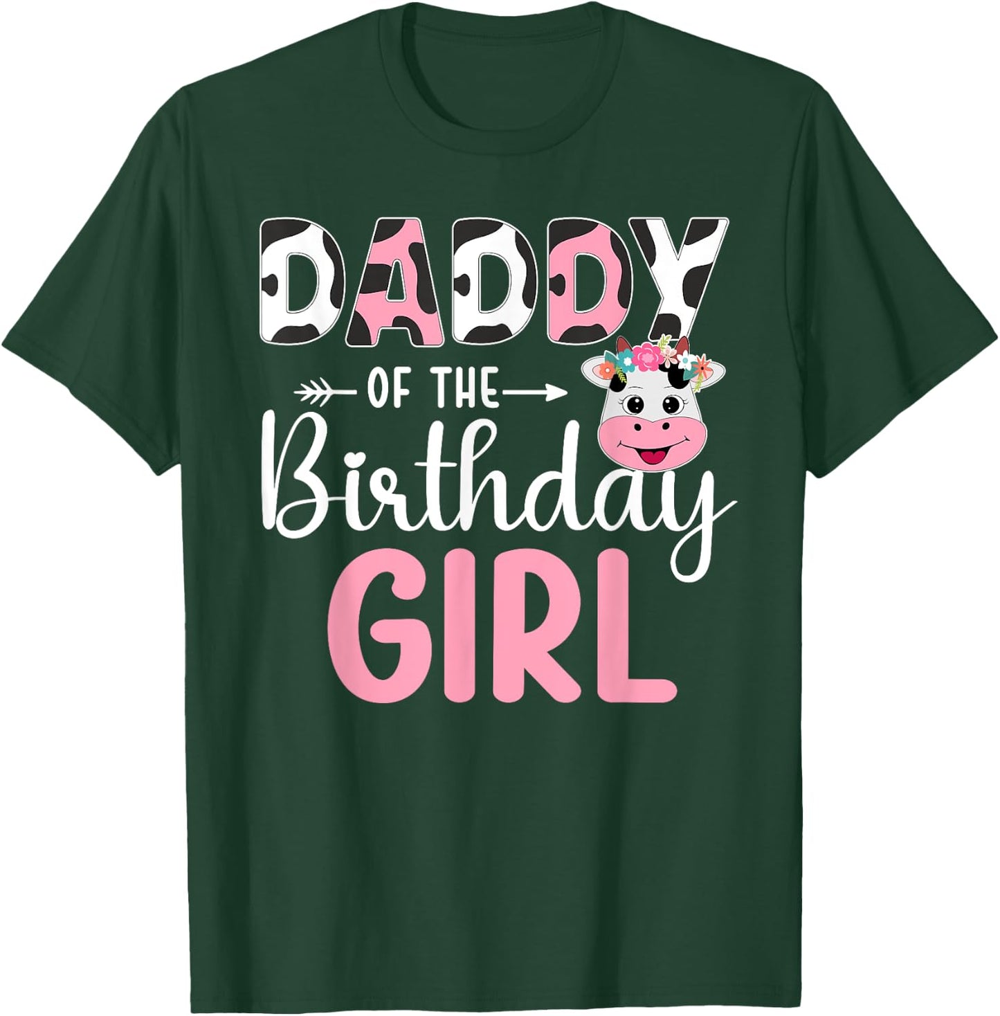 Daddy Of The Birthday Girl Farm Cow 1 St Birthday Girl T-Shirt - T-Shirt | Forest