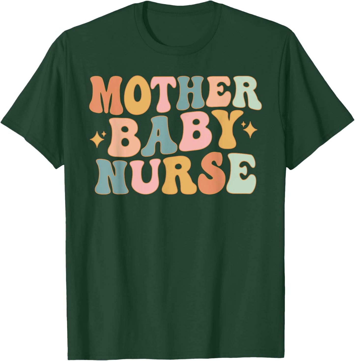 Retro Mother Baby Nurse, Postpartum Nurse, Mom Baby Nursing T-Shirt - T-Shirt | Forest