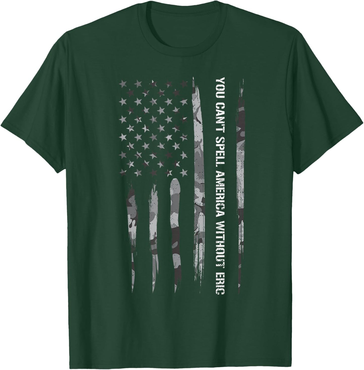 Eric: You Can't Spell America Withou... American Flag T-Shirt - T-Shirt | Forest