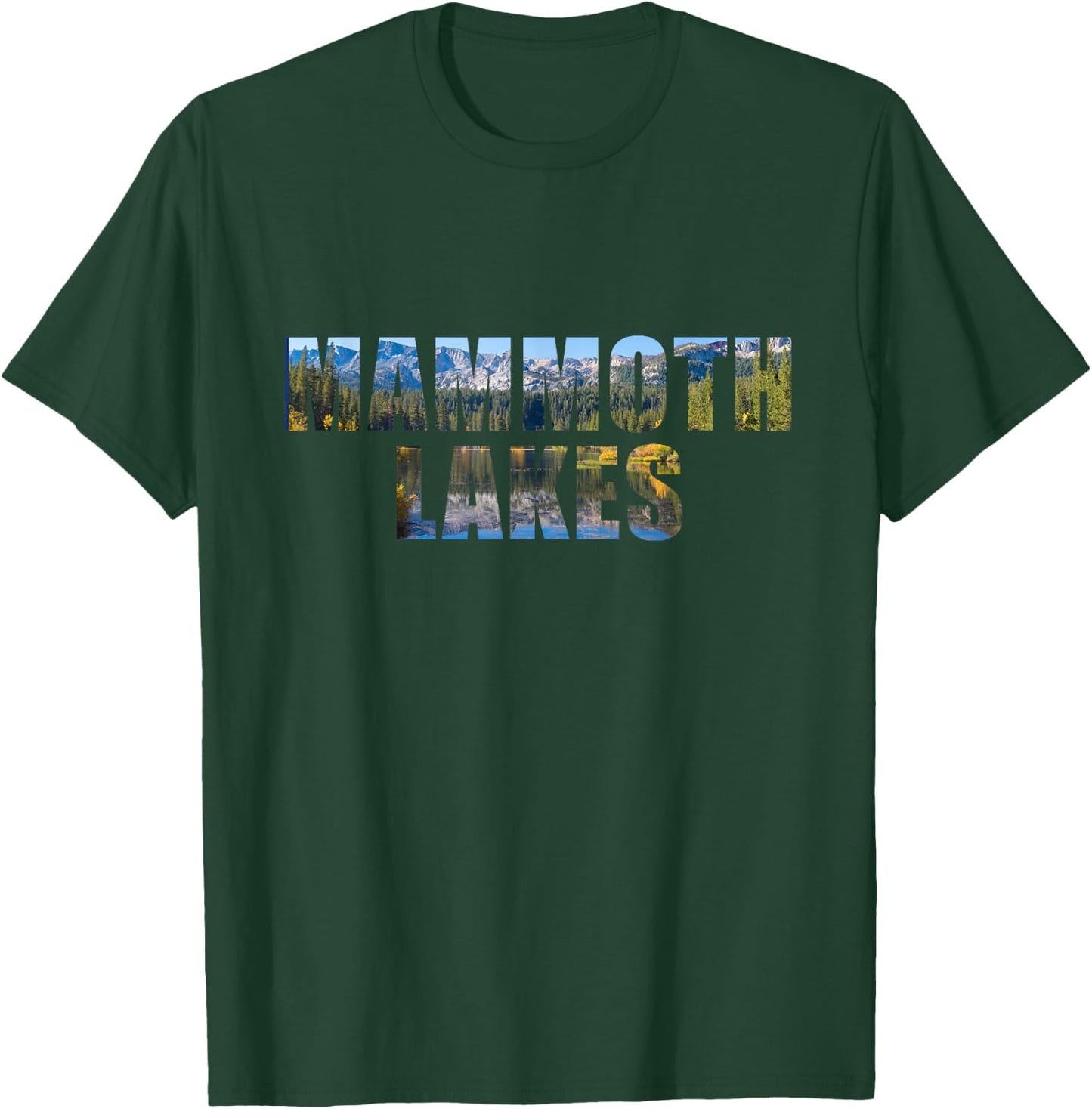 Landscape of California Lake Inside Mammoth Lakes Letters T-Shirt - T-Shirt | Forest