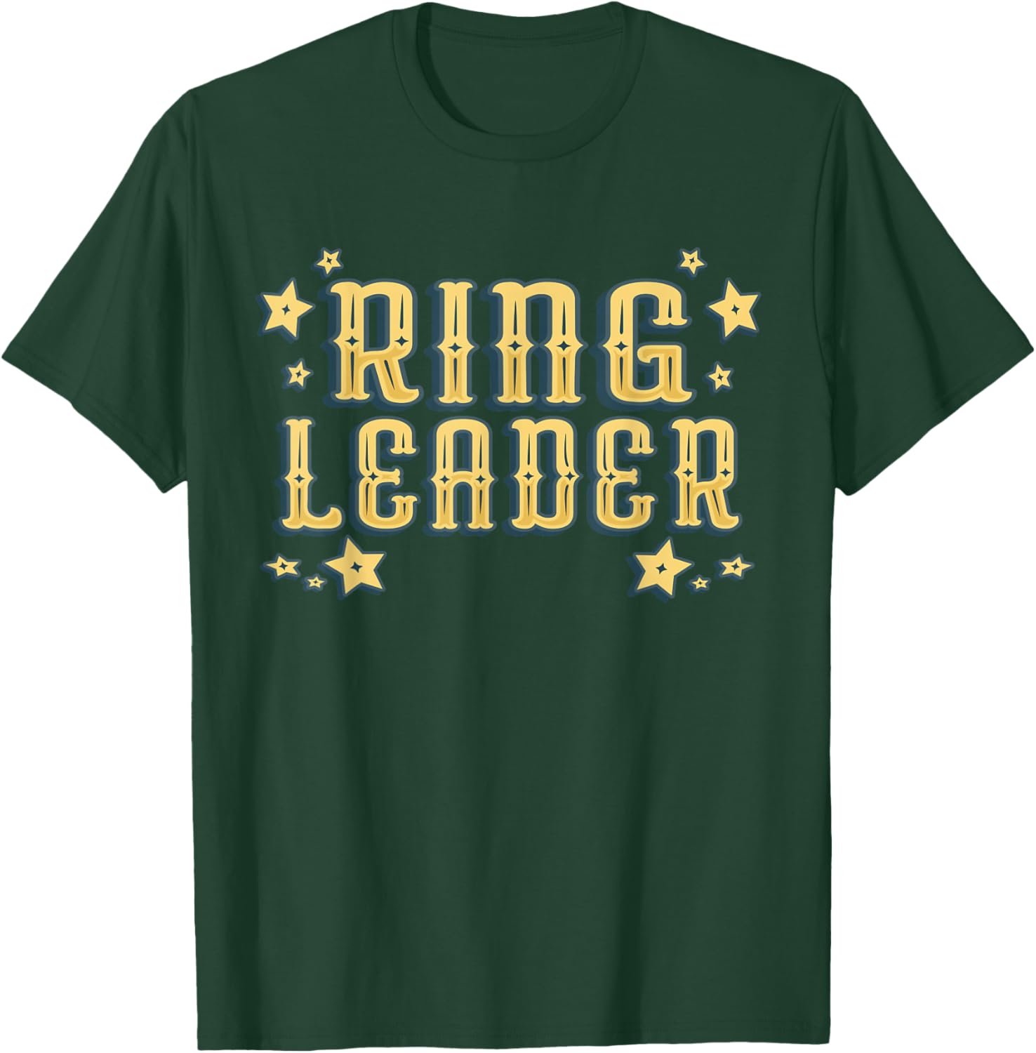 Ring Leader - Carnival & Circus Event T-Shirt - T-Shirt | Forest