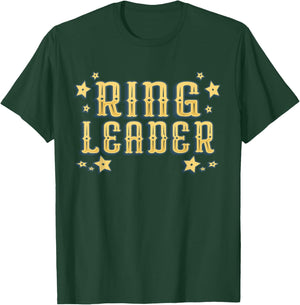 Ring Leader - Carnival & Circus Event T-Shirt - T-Shirt | Forest