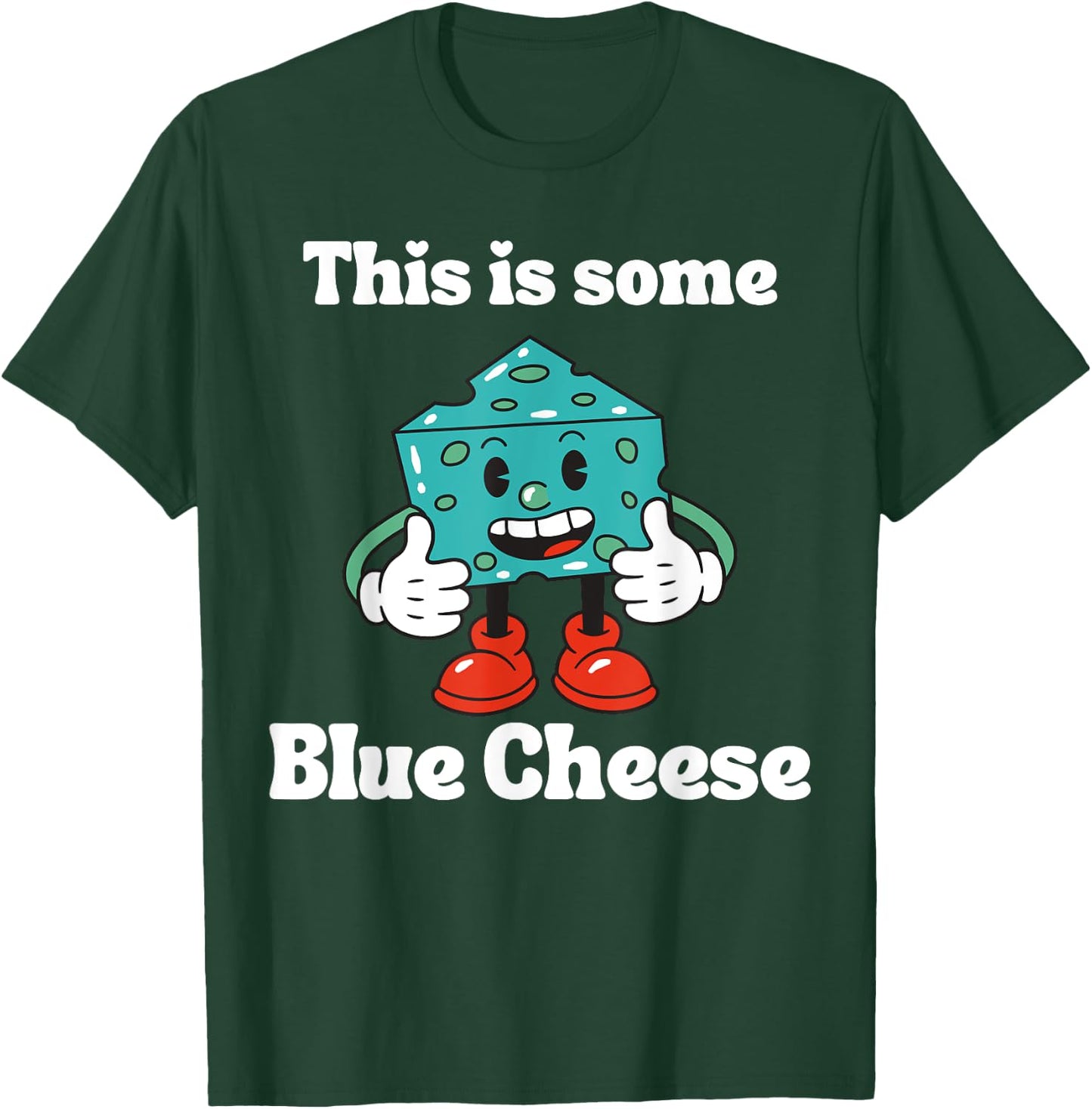 This is Some Blue Cheese Funny Halloween Costume T-Shirt - T-Shirt | Forest
