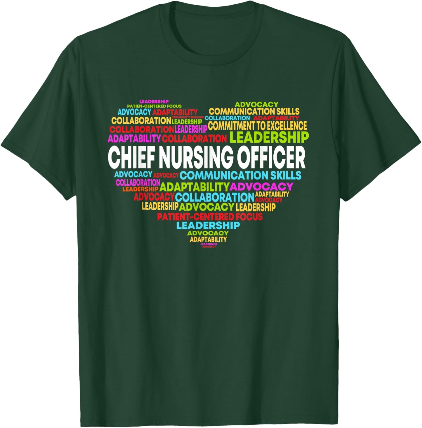 Chief Nursing Officer Heart Nursing Leadership Attitude T-Shirt - T-Shirt | Forest