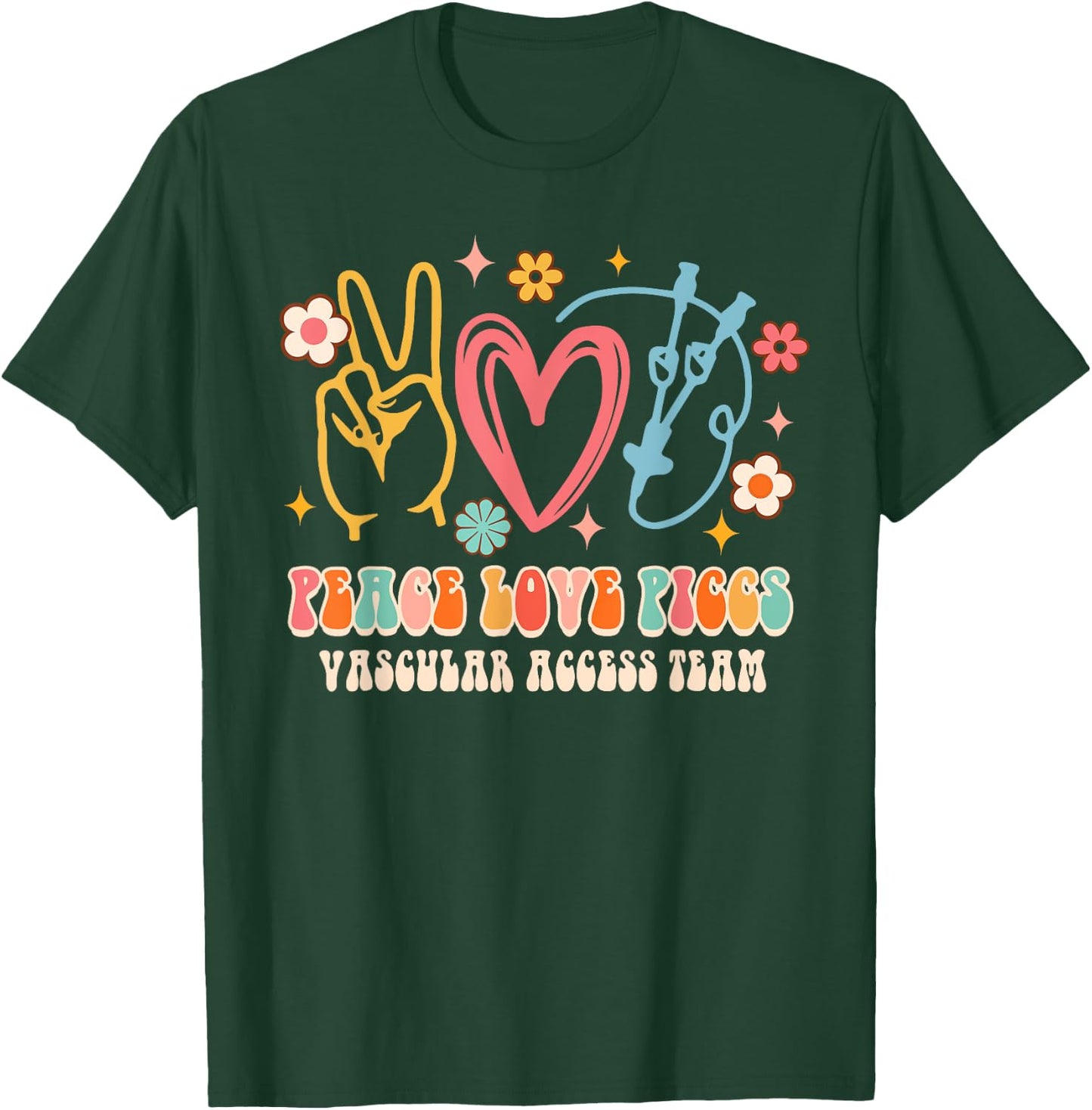 Peace Love PICCS Vascular Access Team Nurse Nursing Groovy T-Shirt - T-Shirt | Forest