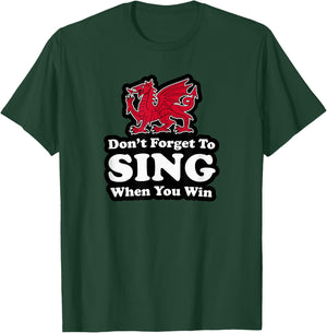 Utopia Sport Wrexham Shop Don't Forget To Sing When You Win Red Dragon T-Shirt - T-Shirt | Forest