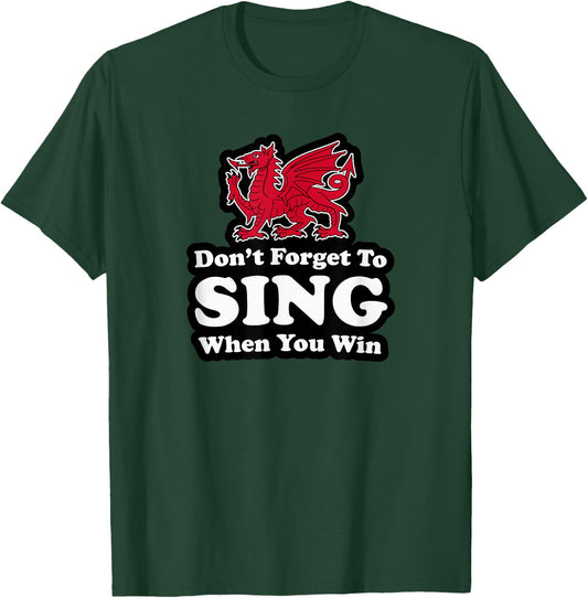 Utopia Sport Wrexham Shop Don't Forget To Sing When You Win Red Dragon T-Shirt - T-Shirt | Forest