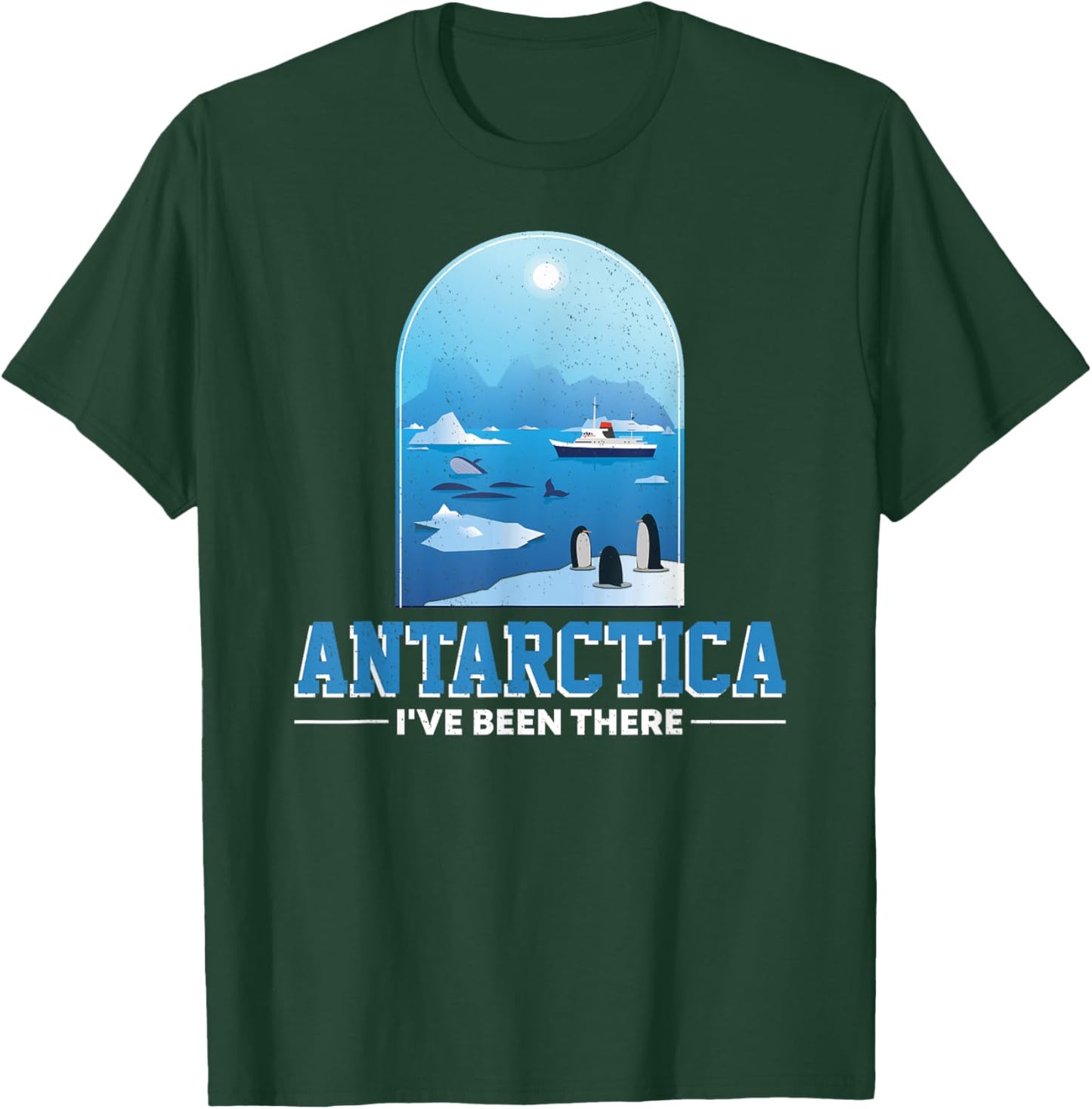 Antarctica I've Been There Antarctica Flag Travel Men Women T-Shirt - T-Shirt | Forest