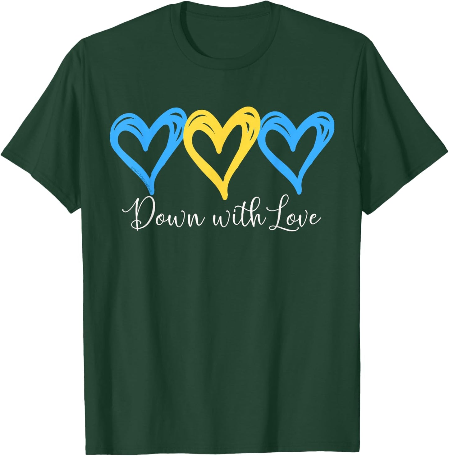 Pretty Down With Love World Down Syndrome Awareness Day T-Shirt - T-Shirt | Forest