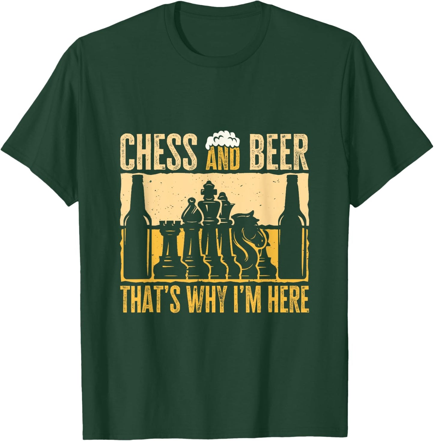 Chess And Beer, That's Why I'm Here. Funny Beer Chess Lover T-Shirt - T-Shirt | Forest