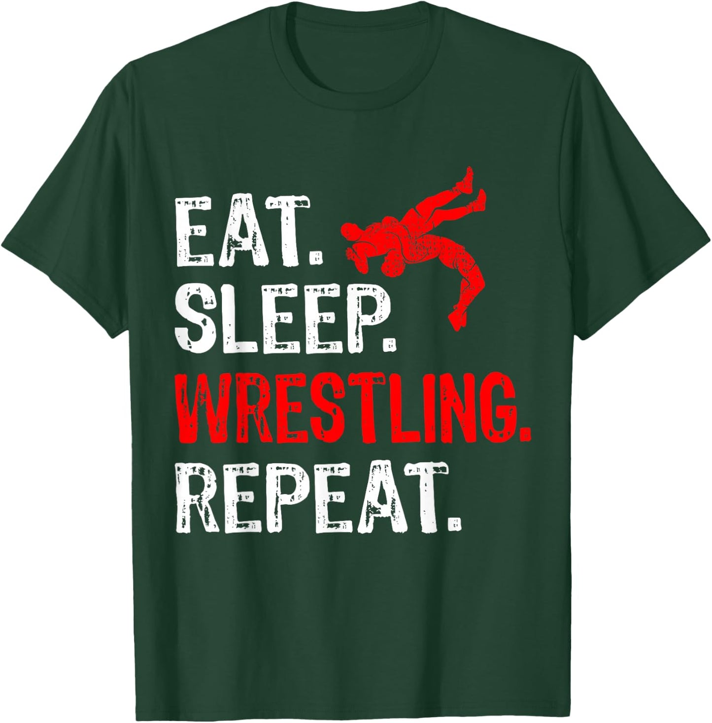 Eat Sleep Wrestling Repeat Wrestling Player Funny T-Shirt - T-Shirt | Forest