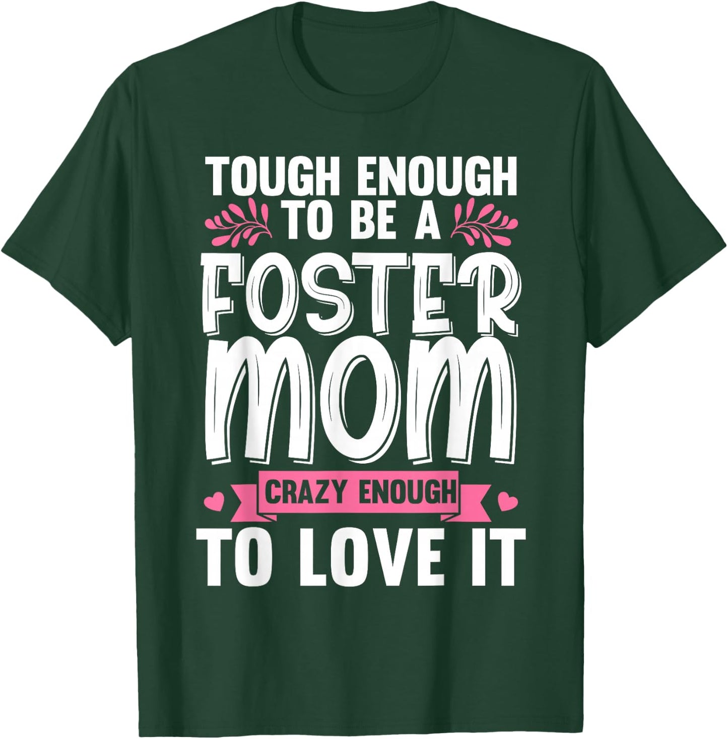 Cool Foster Mom Gils Foster Parent Adoption Care T-Shirt - T-Shirt | Forest