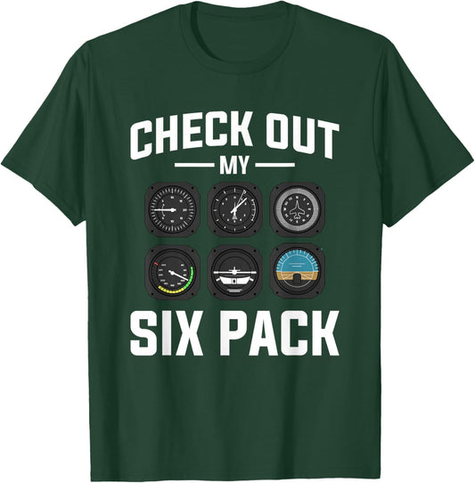 Check Out My Six Pack Aviation Aviator Pilot T-Shirt - T-Shirt | Forest