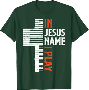 In Jesus Name I Play Christian Piano Player Pianist Keyboard T-Shirt - T-Shirt | Forest