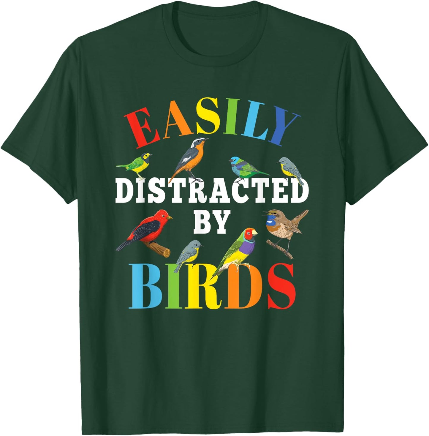 Easily Distracted By Birds Funny Bird Lover Men Women Kids T-Shirt - T-Shirt | Forest