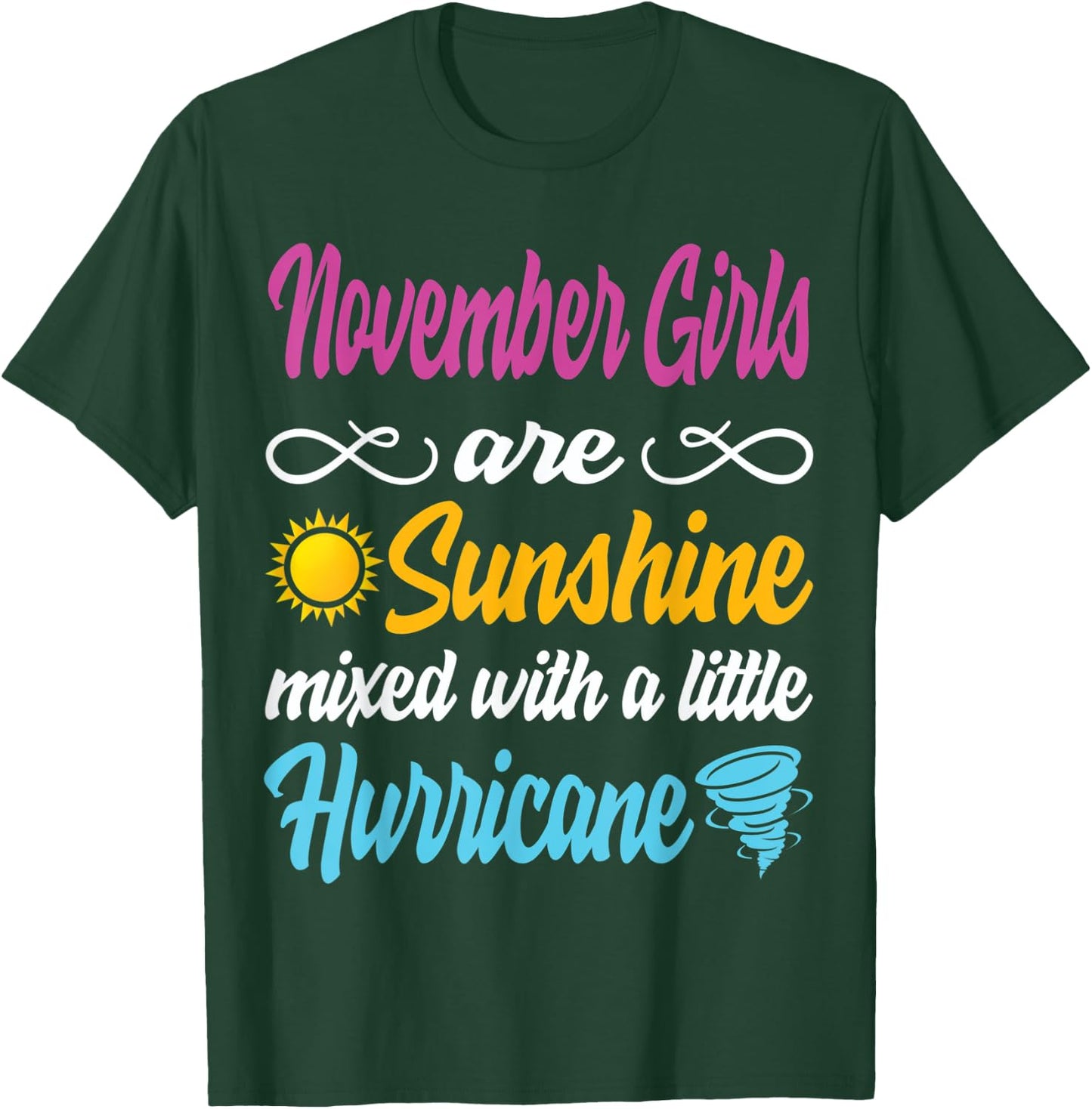 November Girls Are Sunshine Mixed With A Little Hurricane T-Shirt - T-Shirt | Forest