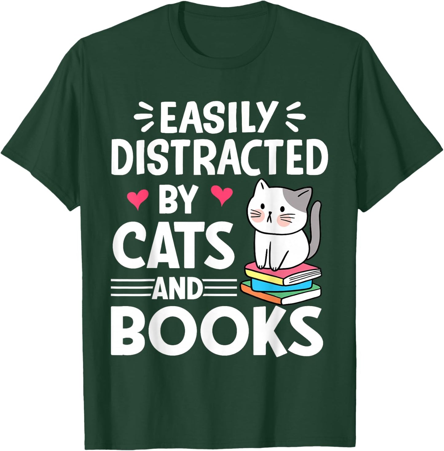Easily Distracted by Cats and Books Funny Cat and Book Lover T-Shirt - T-Shirt | Forest
