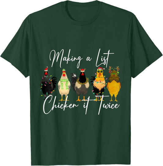 Making A List Chicken It Twice Christmas T-Shirt - T-Shirt | Forest