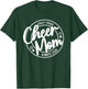 Crazy Proud Cheer Mom Always Loud T-Shirt - T-Shirt | Forest