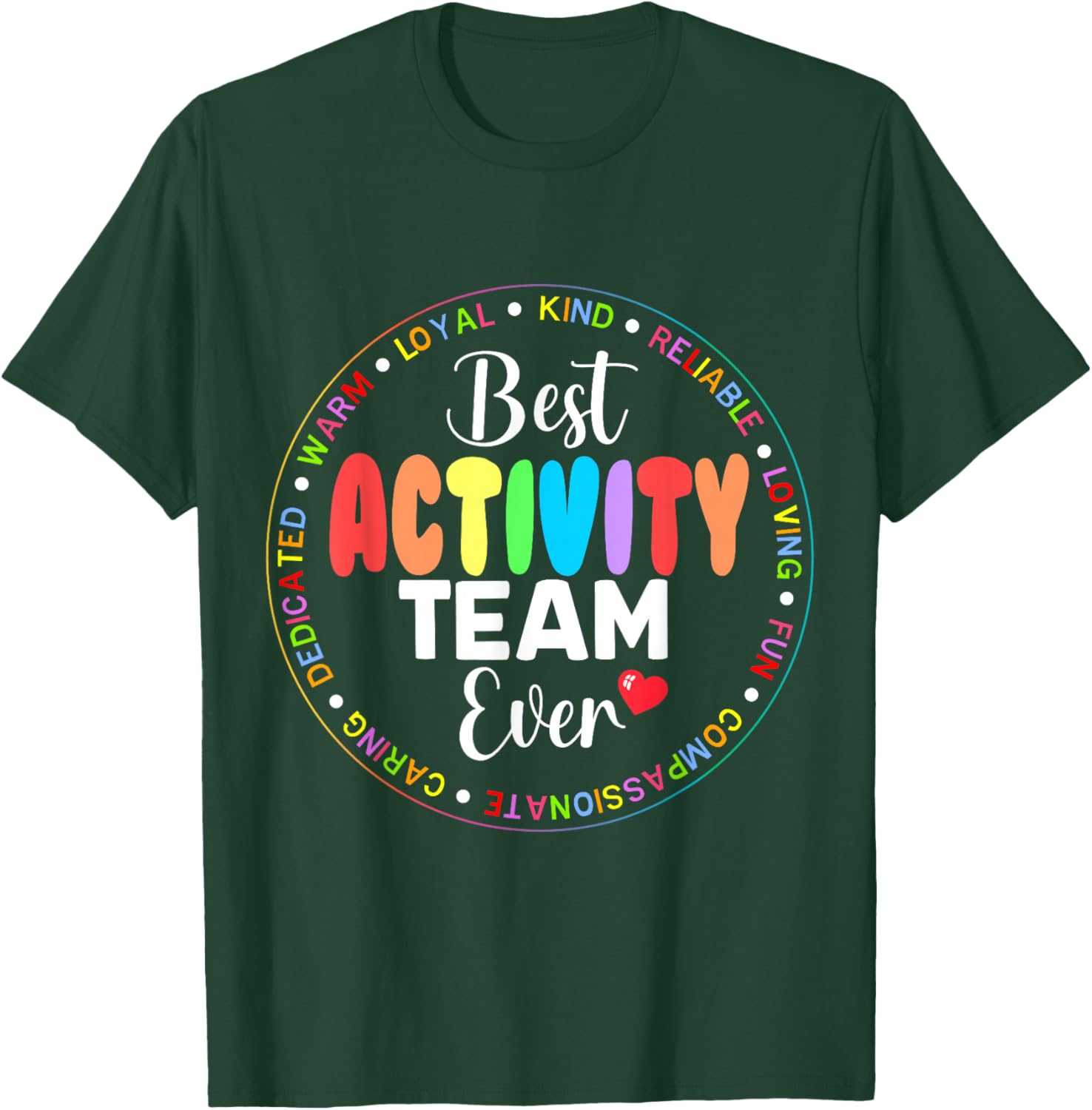Best Activity Team ever Squad Team Appreciation Week Crew T-Shirt - T-Shirt | Forest