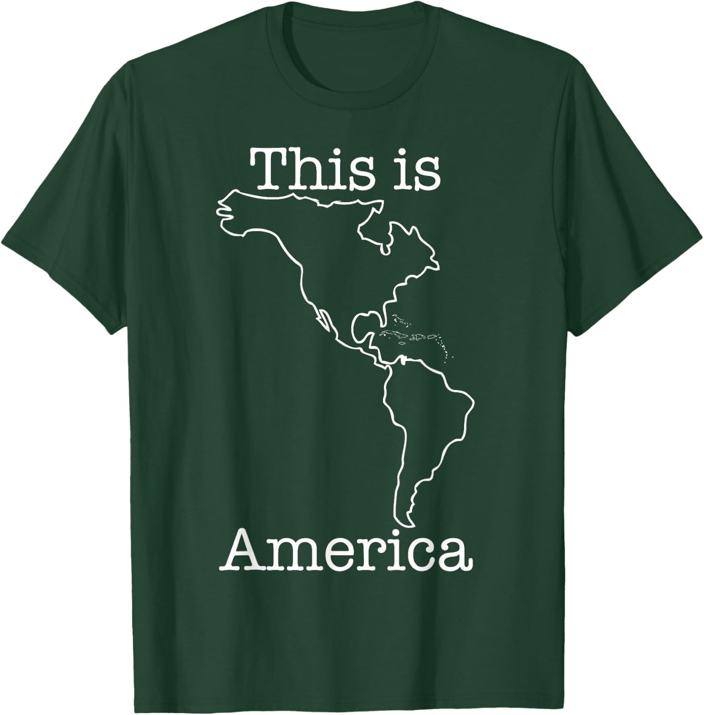 This Is America: An Entire Continent T-Shirt - T-Shirt | Forest