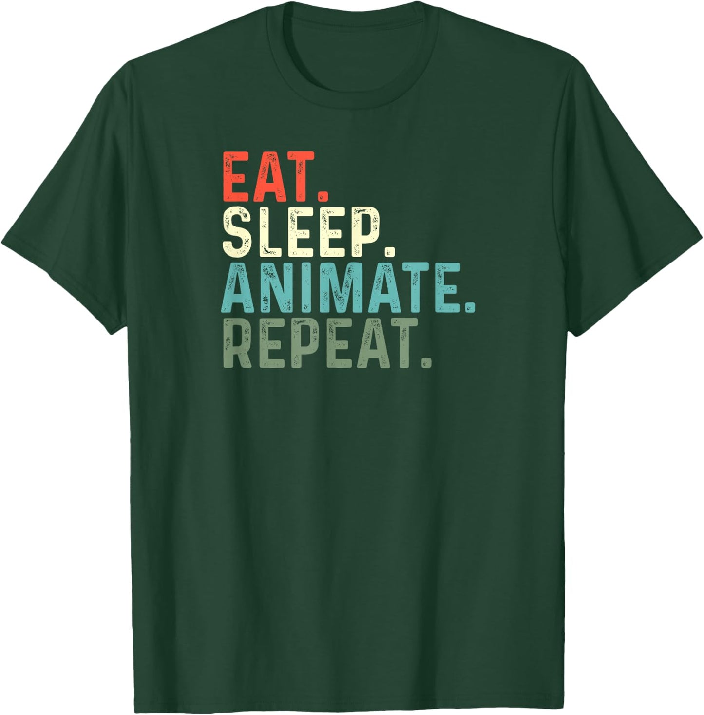 Funny Animator Animation Eat Sleep Animate Repeat T-Shirt - T-Shirt | Forest