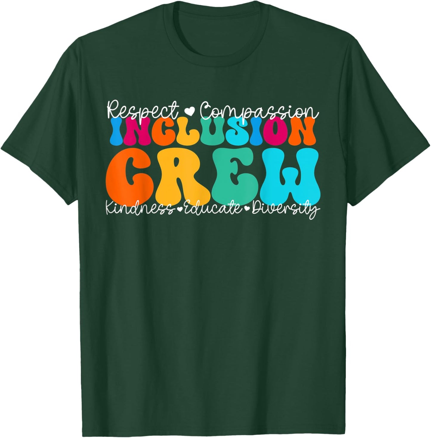 Inclusion Crew Appreciation Week Back to School T-Shirt - T-Shirt | Forest