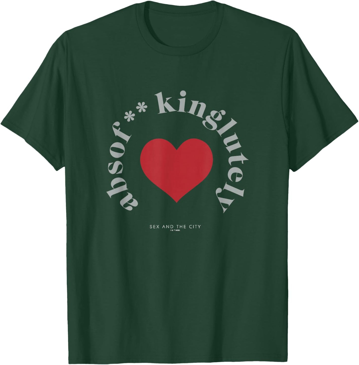 Sex and the City Absolutely Big Heart Quote T-Shirt - T-Shirt | Forest