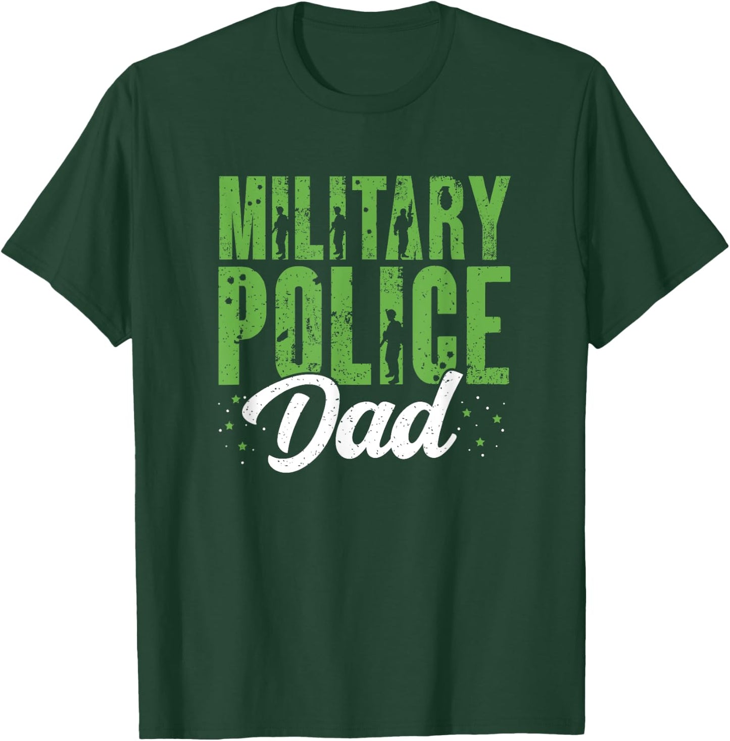 Military Police Dad Law Enforcement Military Veteran Support T-Shirt - T-Shirt | Forest