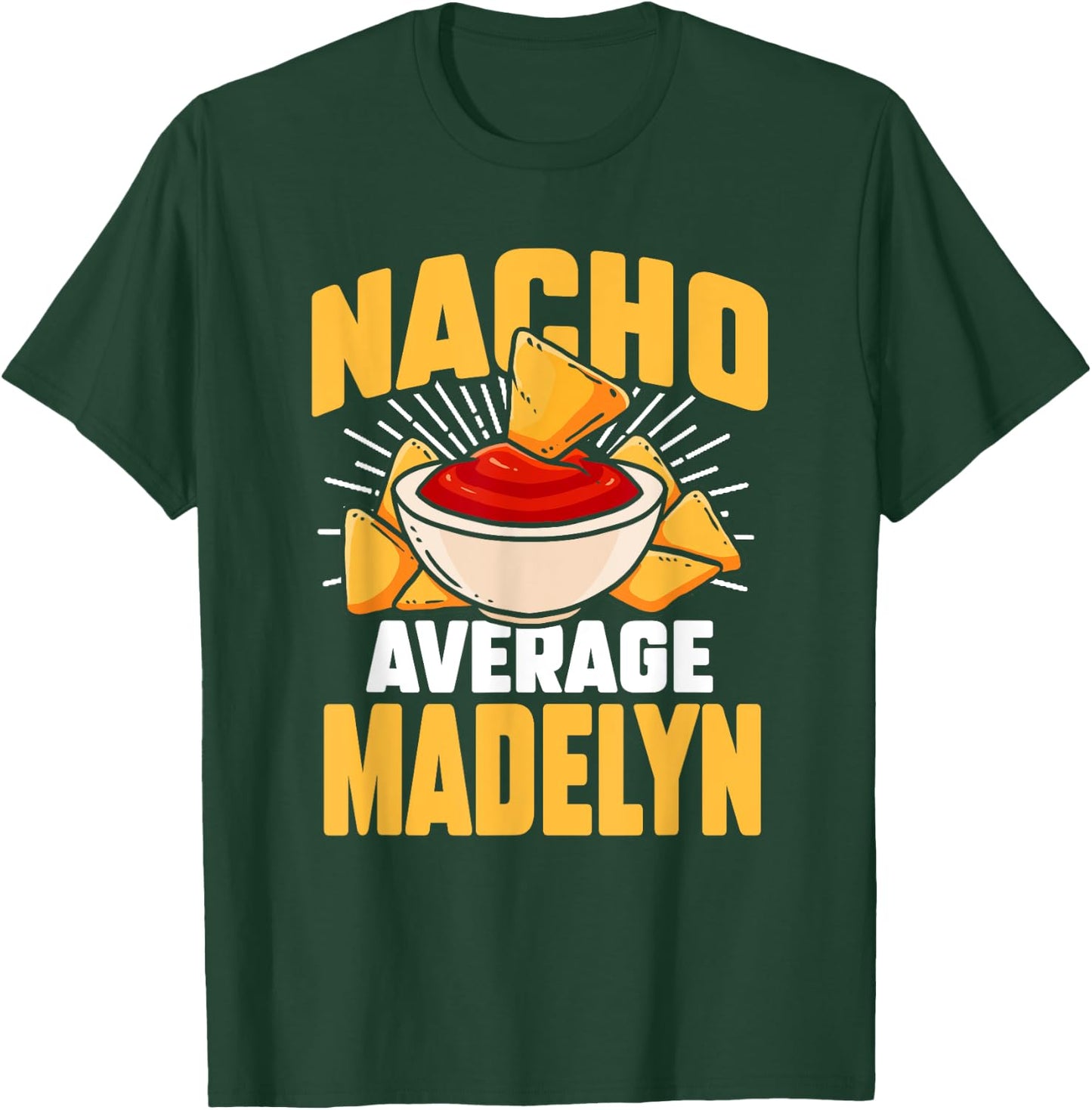 Funny Taco Personalized Name Nacho Average Madelyn T-Shirt - T-Shirt | Forest