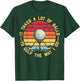 Golfing Lover It Takes A Lot Of Balls To Golf The Way I Do T-Shirt - T-Shirt | Forest