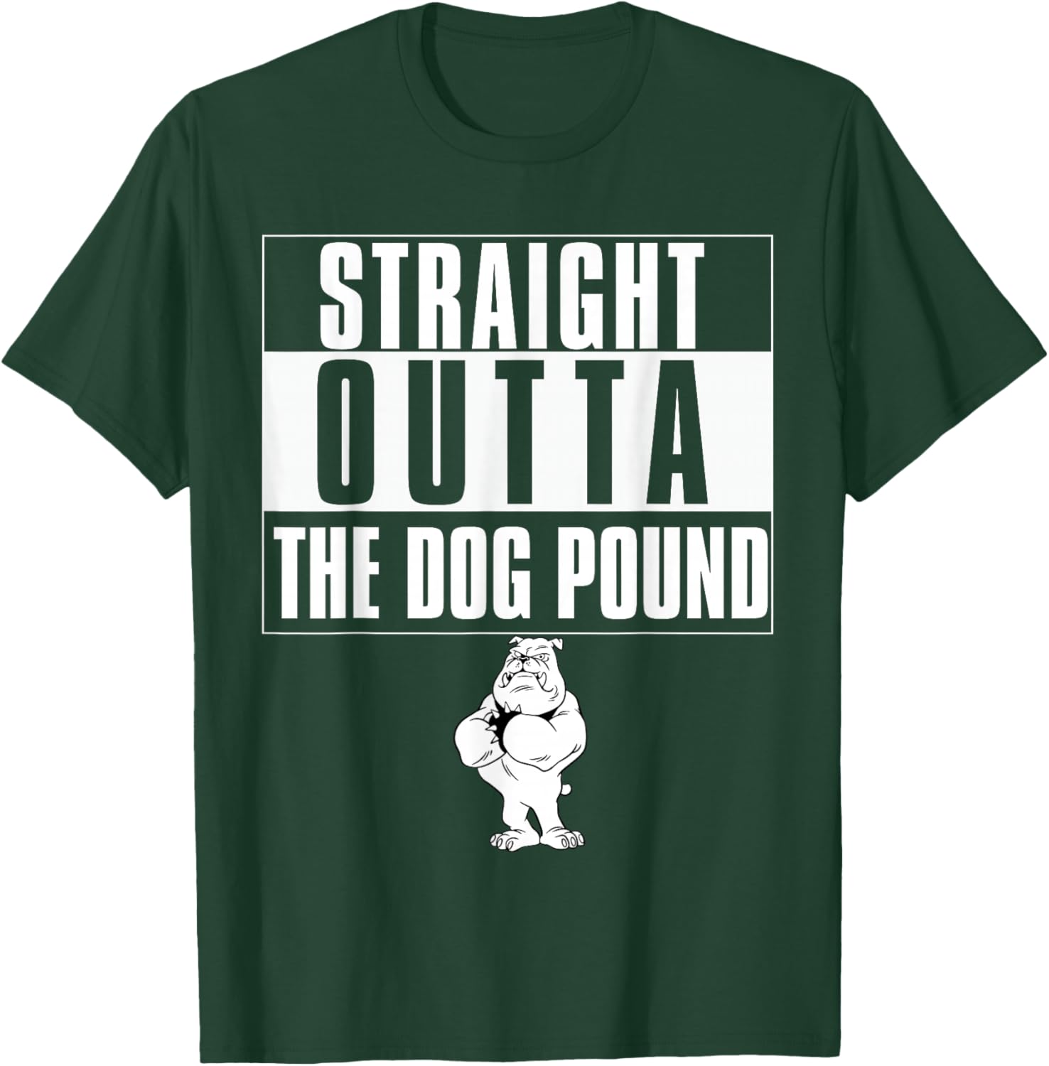 Funny dog pound T-Shirt - T-Shirt | Forest