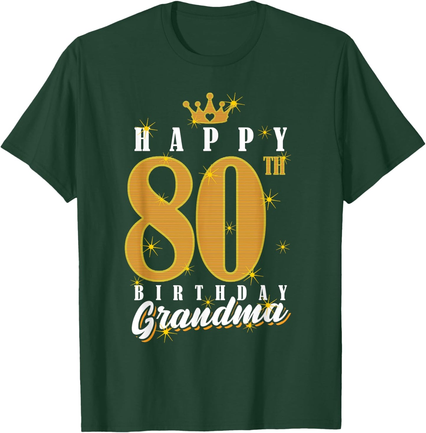 Happy 80th Birthday Grandma Birthday 80 Years Old Grandma T-Shirt - T-Shirt | Forest