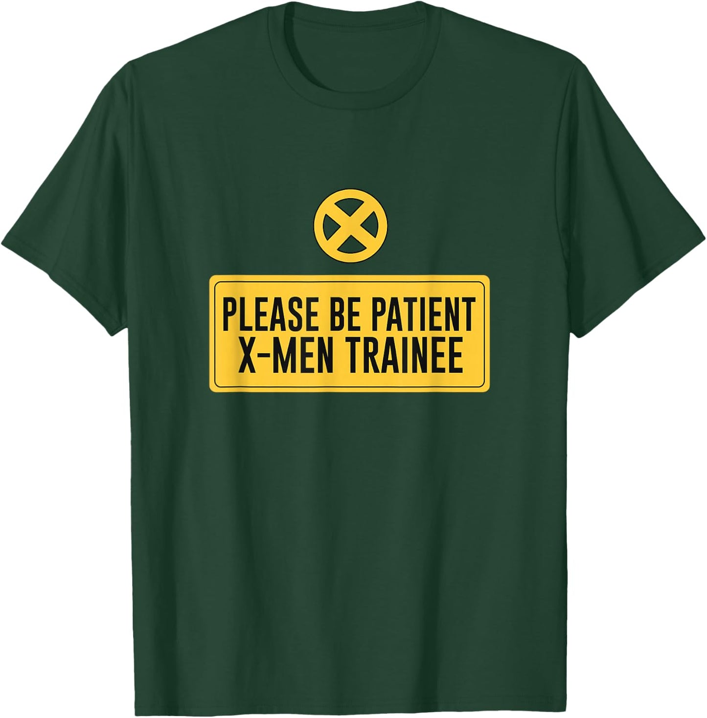 Marvel X-Men Please Be Patient X-Men Trainee T-Shirt - T-Shirt | Forest