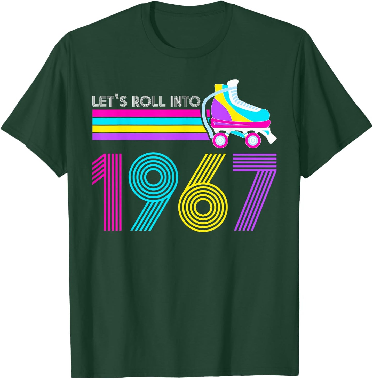 Lets Roll 1967 Birthday 55 Year Old Roller Skate 80s Turning T-Shirt - T-Shirt | Forest