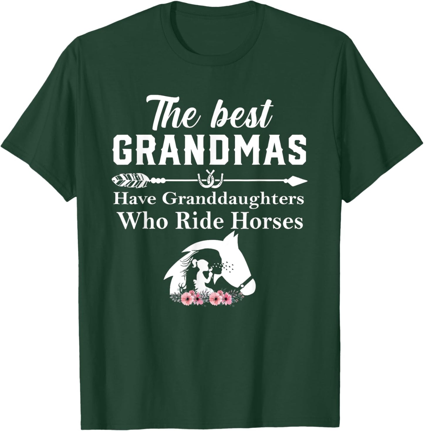 The Best Grandmas Have Granddaughters Who Ride Horses T-Shirt - T-Shirt | Forest