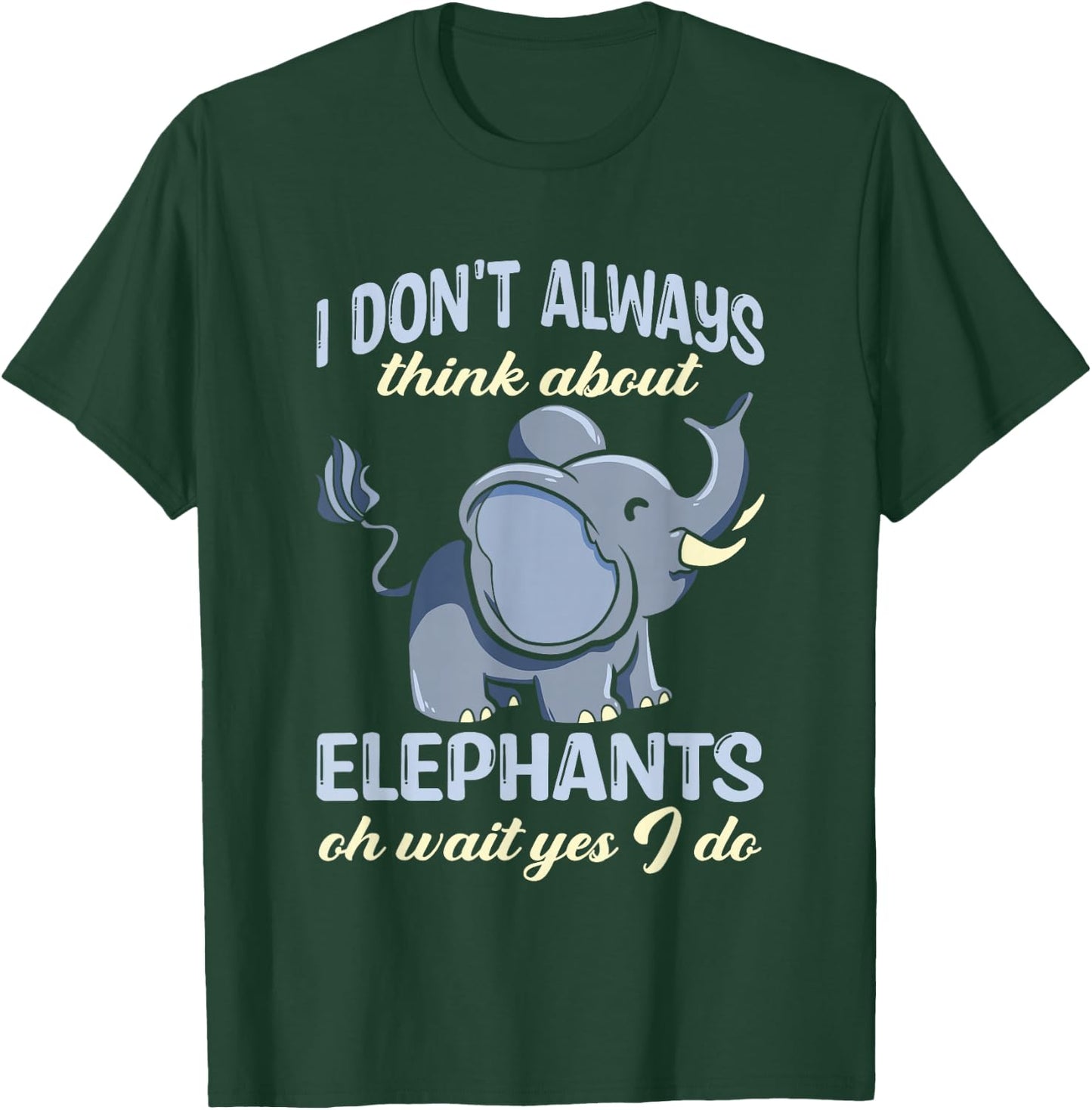 Elephant Shirts For Kids Don't Always Think About Elephants T-Shirt - T-Shirt | Forest
