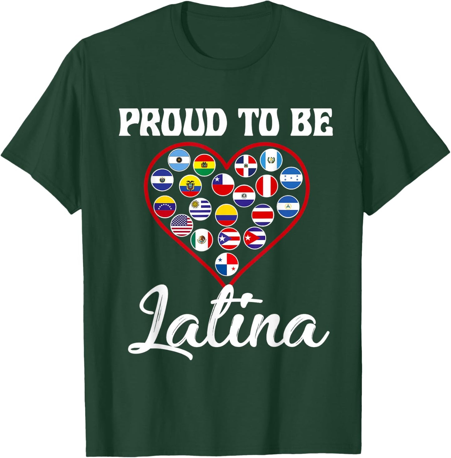 Hispanic Heritage Month 2022 Proud Latina Countries Flag T-Shirt - T-Shirt | Forest