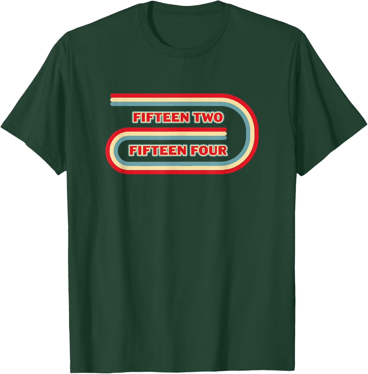 Fifteen Two Fifteen Four Race Track Board Cribbage T-Shirt - T-Shirt | Forest