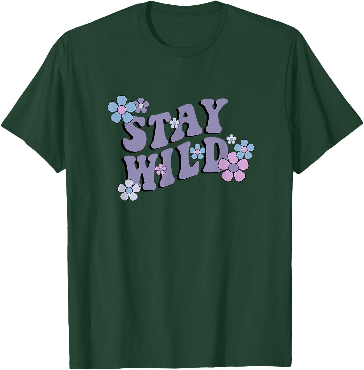 Stay Wild T-Shirt - T-Shirt | Forest