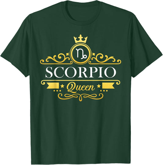 Scorpio Queen October November Zodiac Birthday Women Girl T-Shirt - T-Shirt | Forest